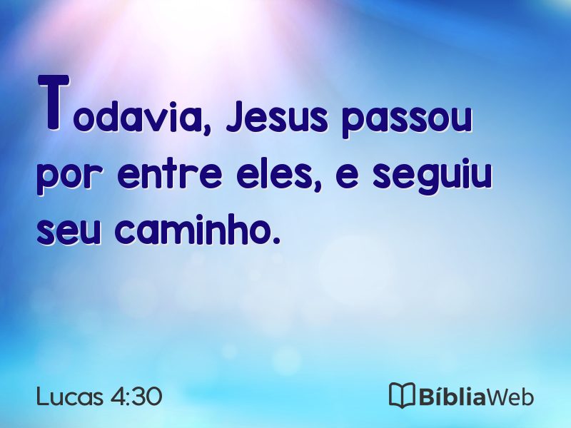 Lucas 4:30 em imagem para compartilhar