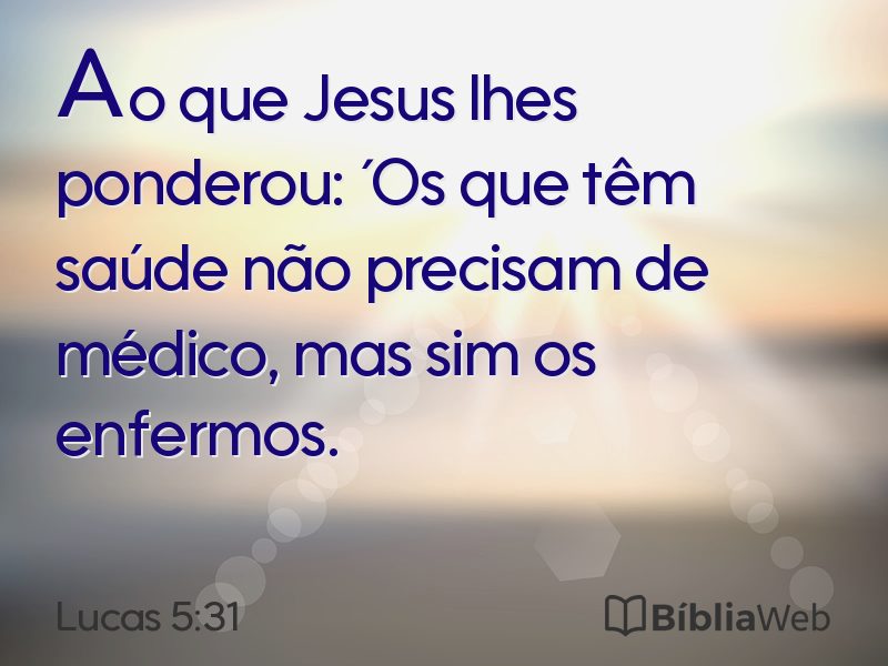 Lucas 5:31 em imagem para compartilhar