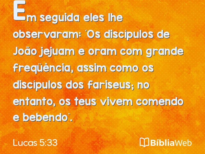 Lucas 5:33 em imagem para compartilhar