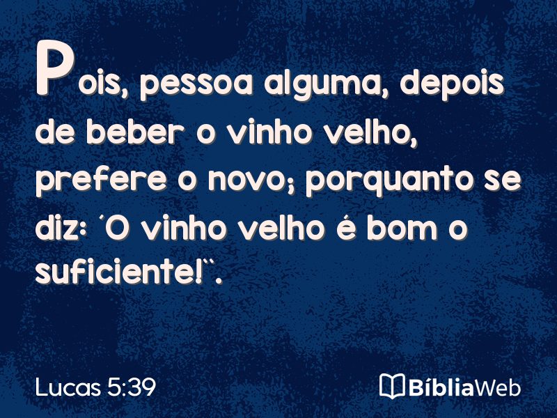 Lucas 5:39 em imagem para compartilhar