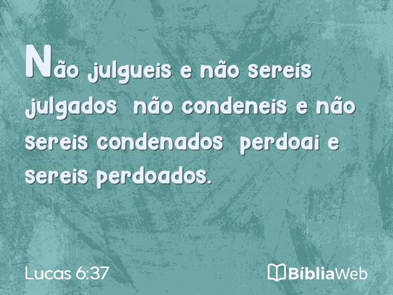 Lucas 6:37 em imagem para compartilhar
