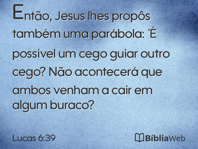 Lucas 6:39 em imagem para compartilhar