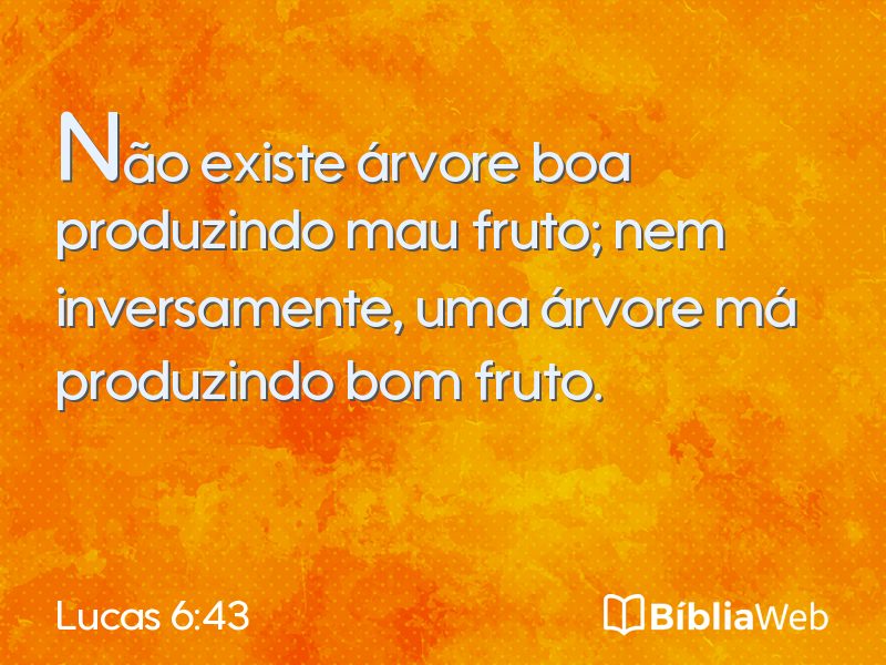 Lucas 6:43 em imagem para compartilhar