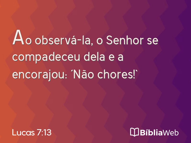Lucas 7:13 em imagem para compartilhar