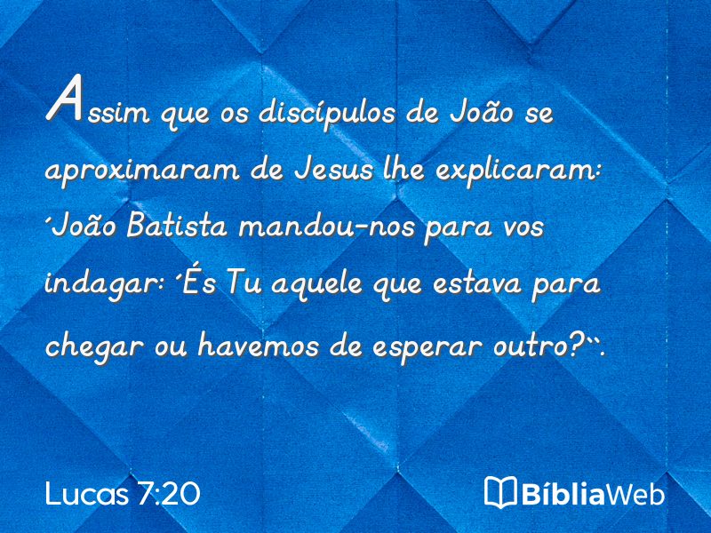 Lucas 7:20 em imagem para compartilhar