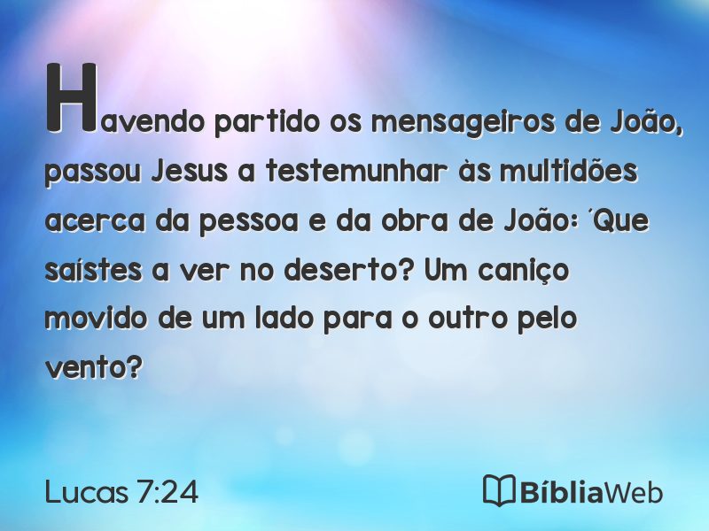 Lucas 7:24 em imagem para compartilhar