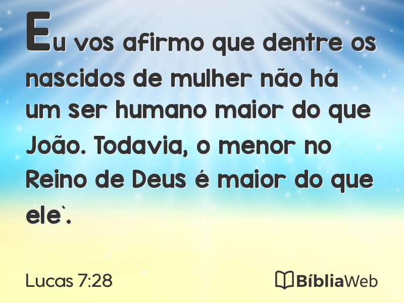 Lucas 7:28 em imagem para compartilhar