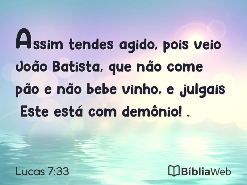 Lucas 7:33 em imagem para compartilhar