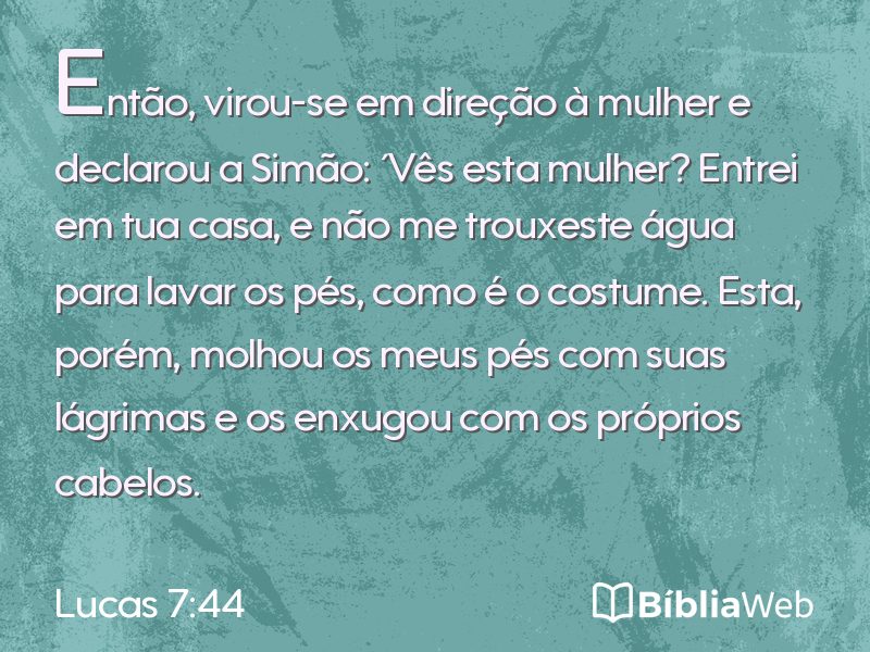 Lucas 7:44 em imagem para compartilhar
