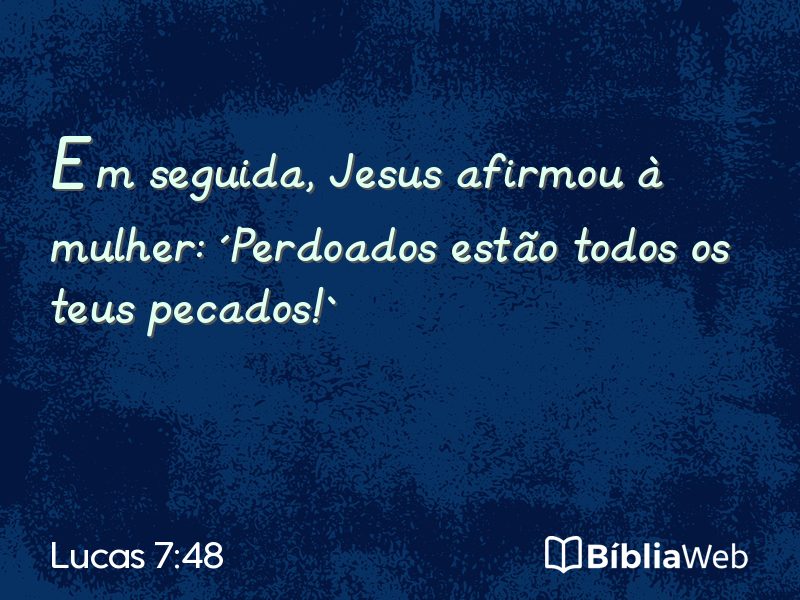 Lucas 7:48 em imagem para compartilhar