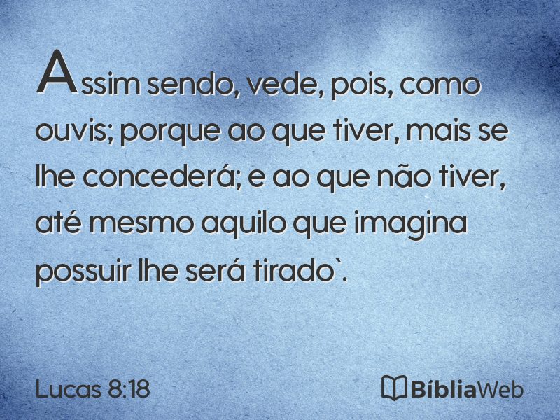 Lucas 8:18 em imagem para compartilhar