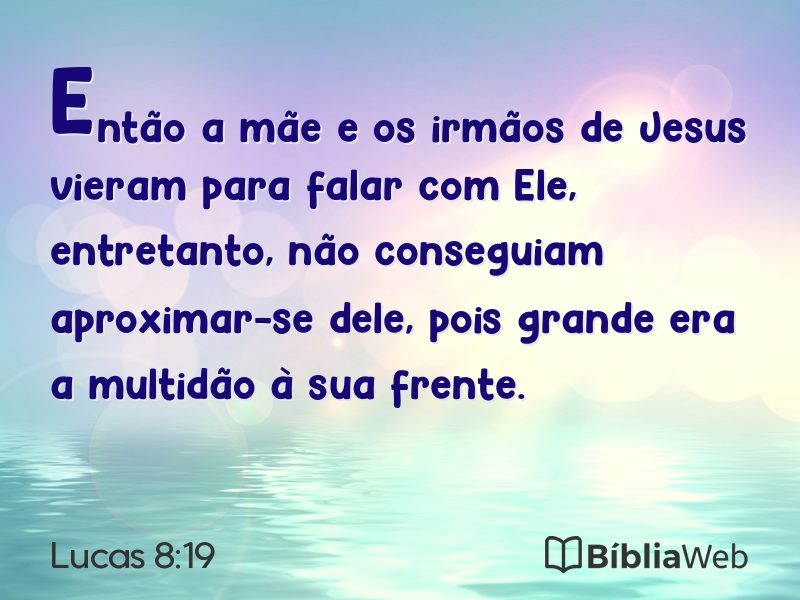 Lucas 8:19 em imagem para compartilhar