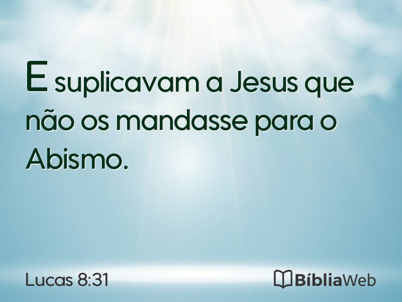 Lucas 8:31 em imagem para compartilhar