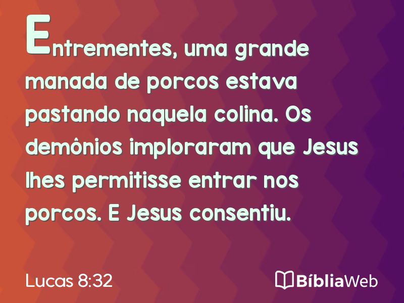 Lucas 8:32 em imagem para compartilhar