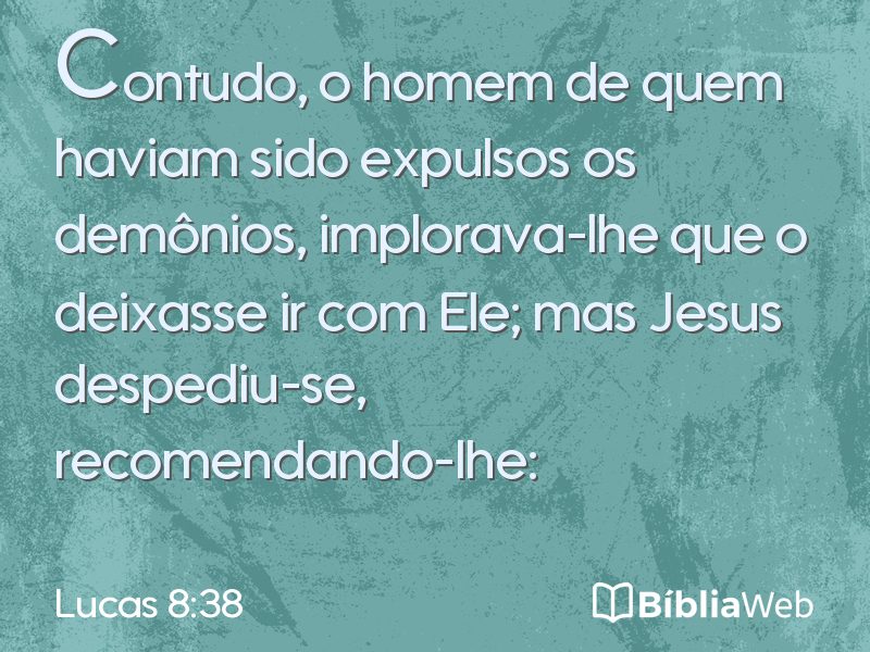 Lucas 8:38 em imagem para compartilhar
