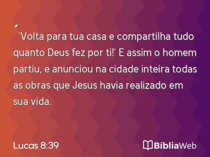 Lucas 8:39 em imagem para compartilhar