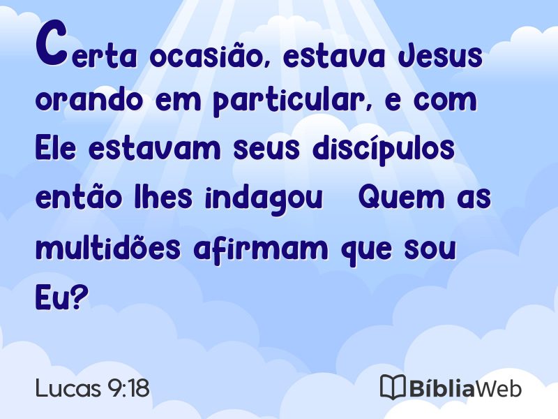 Lucas 9:18 em imagem para compartilhar