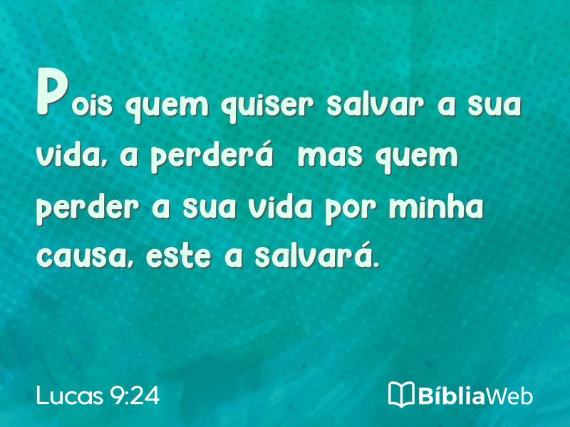 Lucas 9:24 em imagem para compartilhar