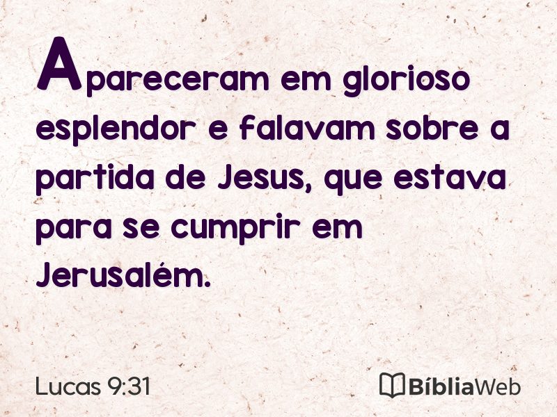 Lucas 9:31 em imagem para compartilhar