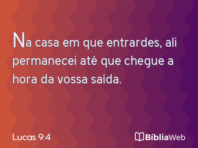 Lucas 9:4 em imagem para compartilhar