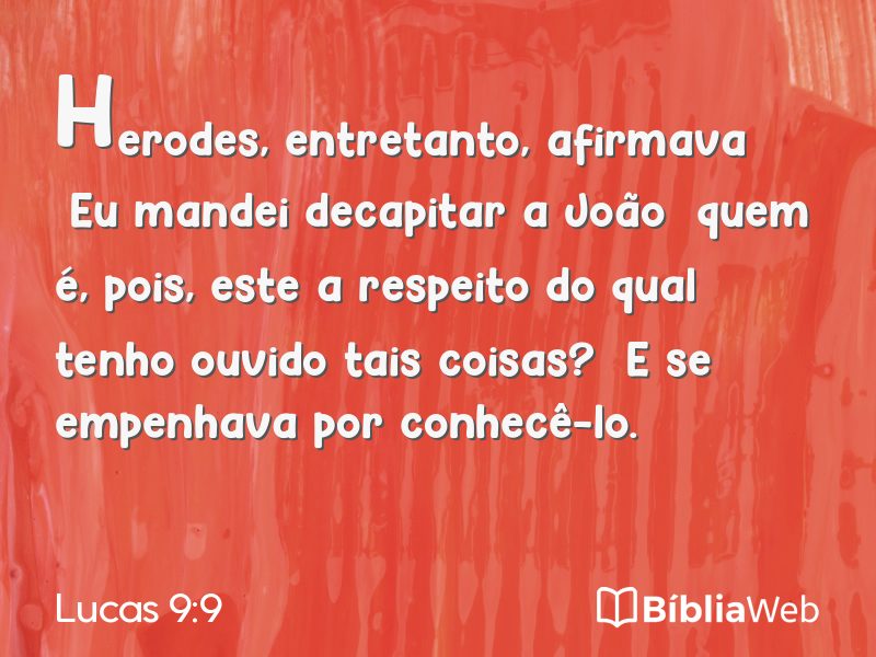 Lucas 9:9 em imagem para compartilhar