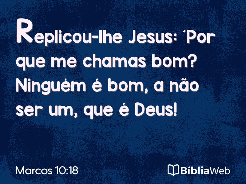 Marcos 10:18 em imagem para compartilhar