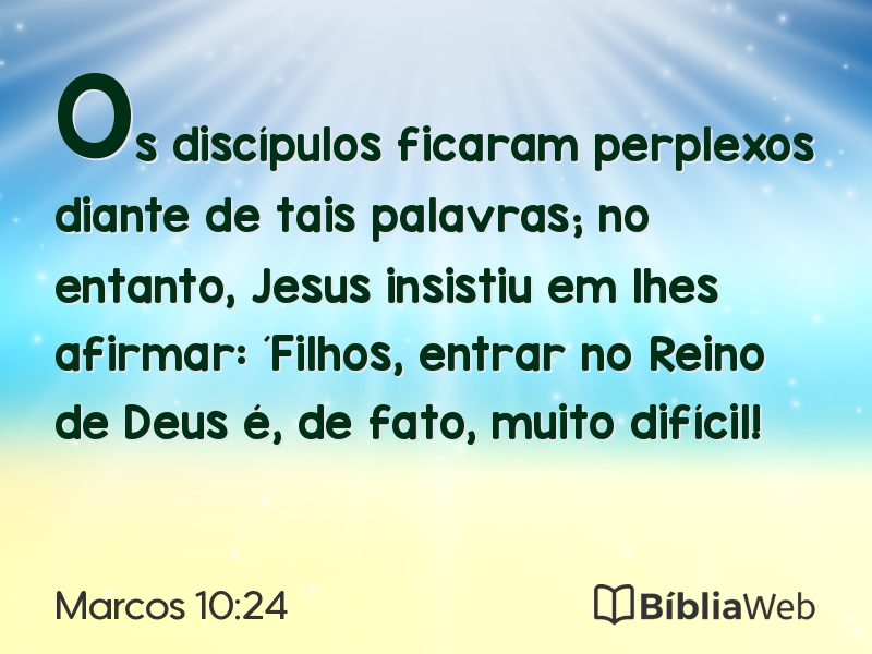 Marcos 10:24 em imagem para compartilhar