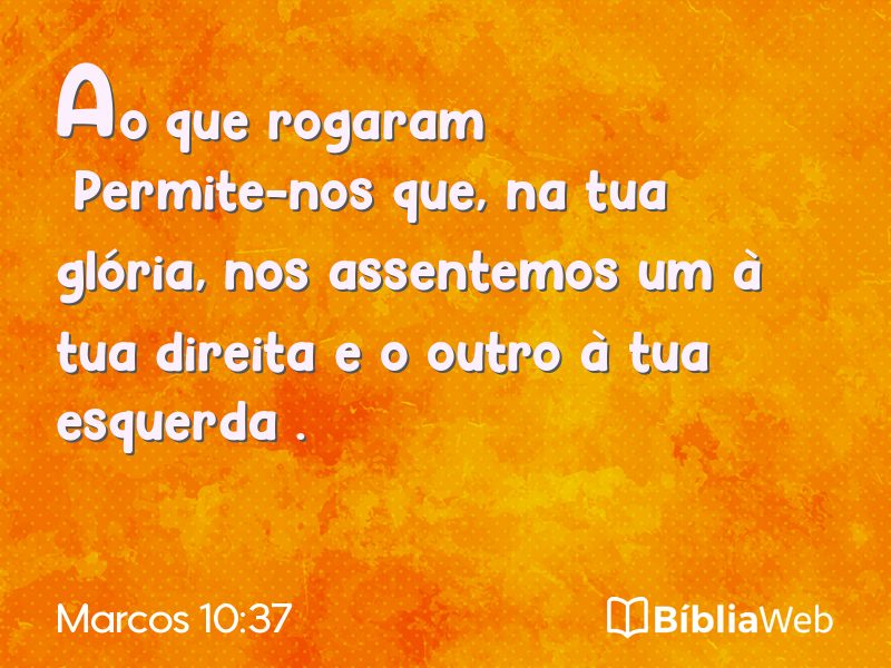 Marcos 10:37 em imagem para compartilhar