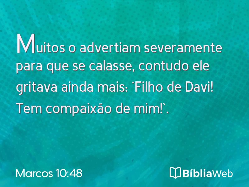 Marcos 10:48 em imagem para compartilhar