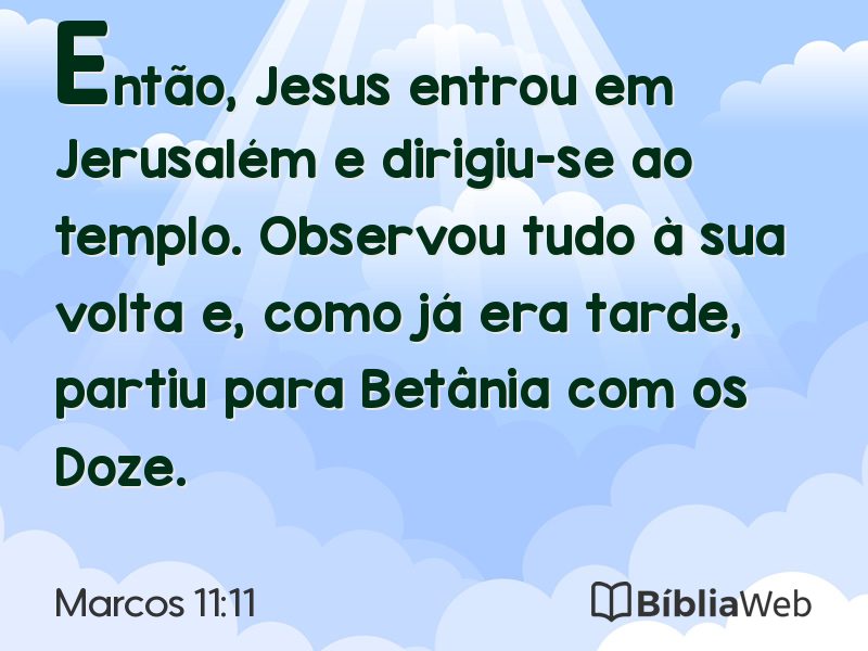 Marcos 11:11 em imagem para compartilhar
