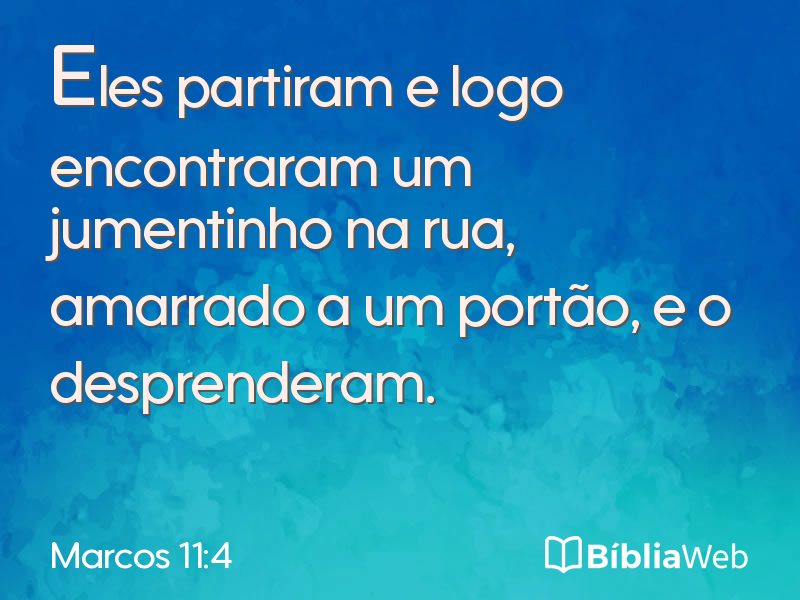 Marcos 11:4 em imagem para compartilhar