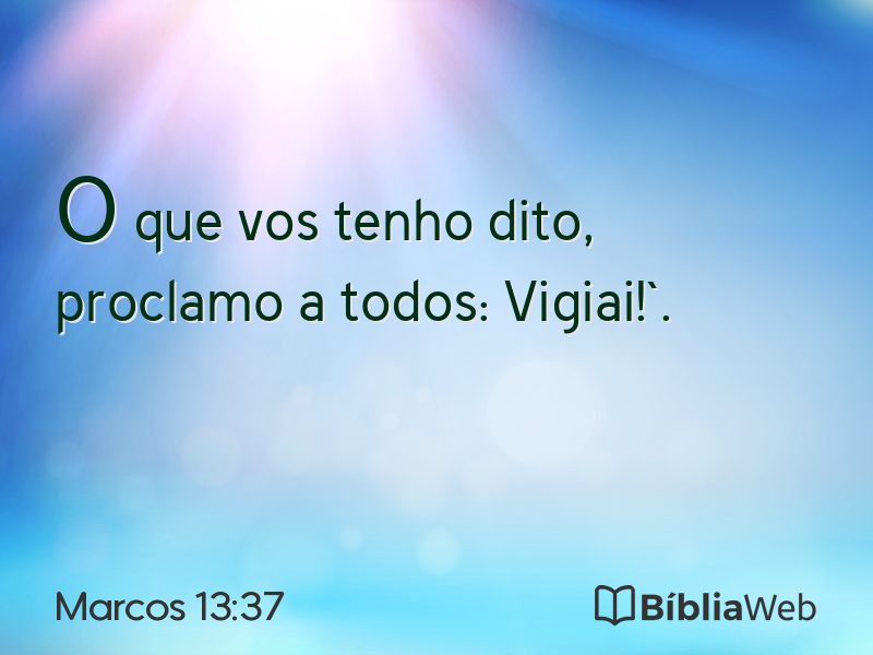 Marcos 13:37 em imagem para compartilhar