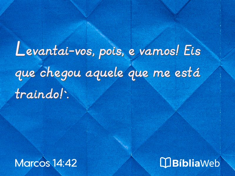 Marcos 14:42 em imagem para compartilhar