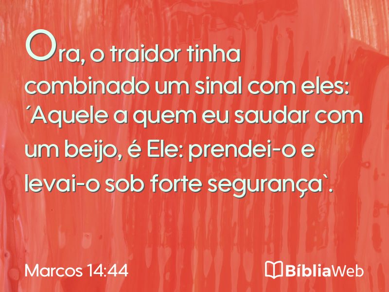 Marcos 14:44 em imagem para compartilhar