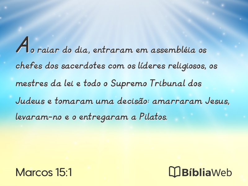 Marcos 15:1 em imagem para compartilhar