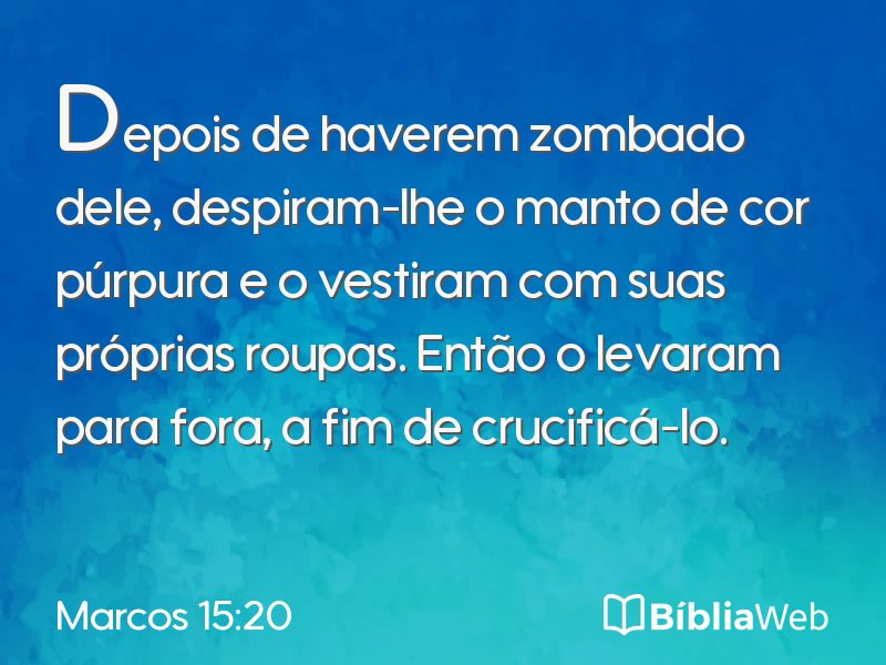 Marcos 15:20 em imagem para compartilhar