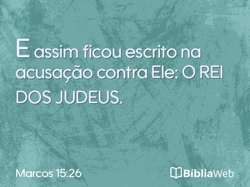 Marcos 15:26 em imagem para compartilhar