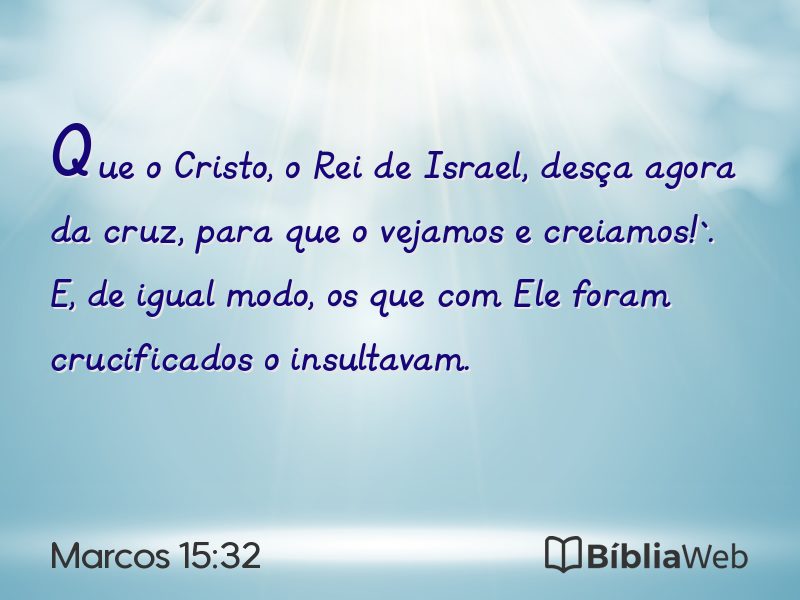 Marcos 15:32 em imagem para compartilhar