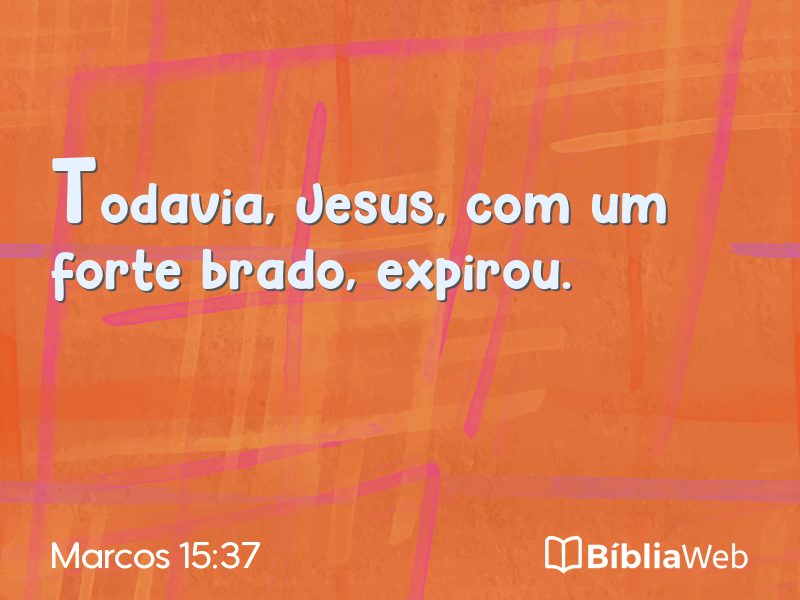 Marcos 15:37 em imagem para compartilhar