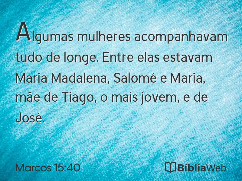 Marcos 15:40 em imagem para compartilhar