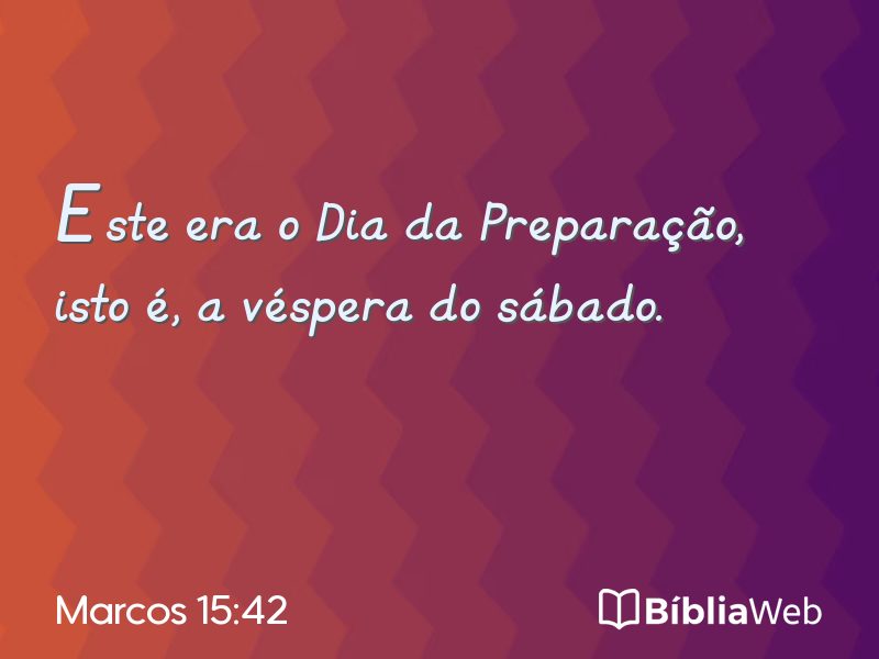 Marcos 15:42 em imagem para compartilhar