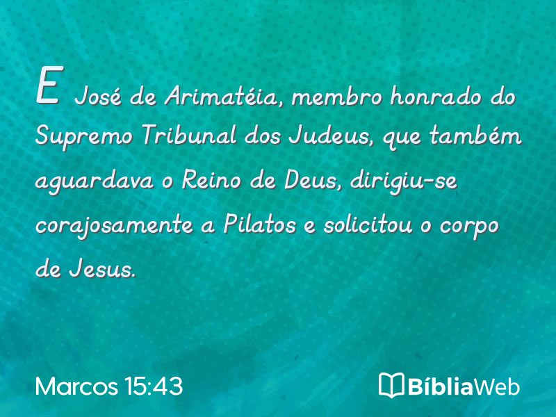 Marcos 15:43 em imagem para compartilhar