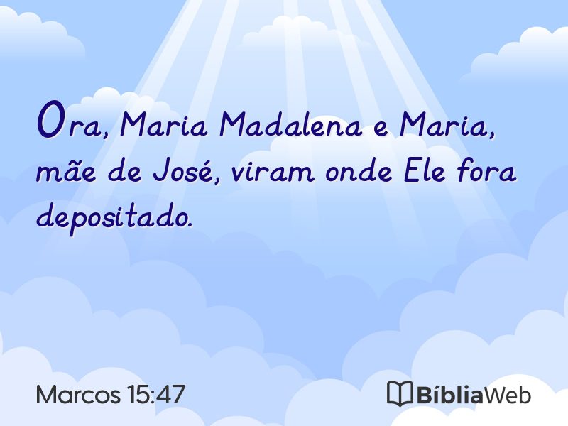 Marcos 15:47 em imagem para compartilhar