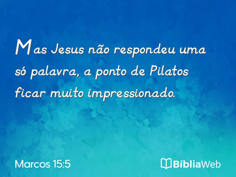 Marcos 15:5 em imagem para compartilhar