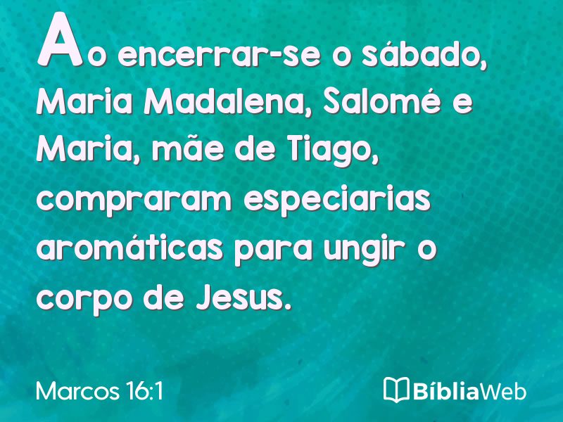Marcos 16:1 em imagem para compartilhar
