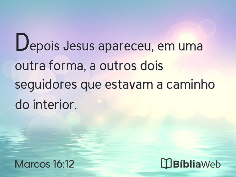 Marcos 16:12 em imagem para compartilhar