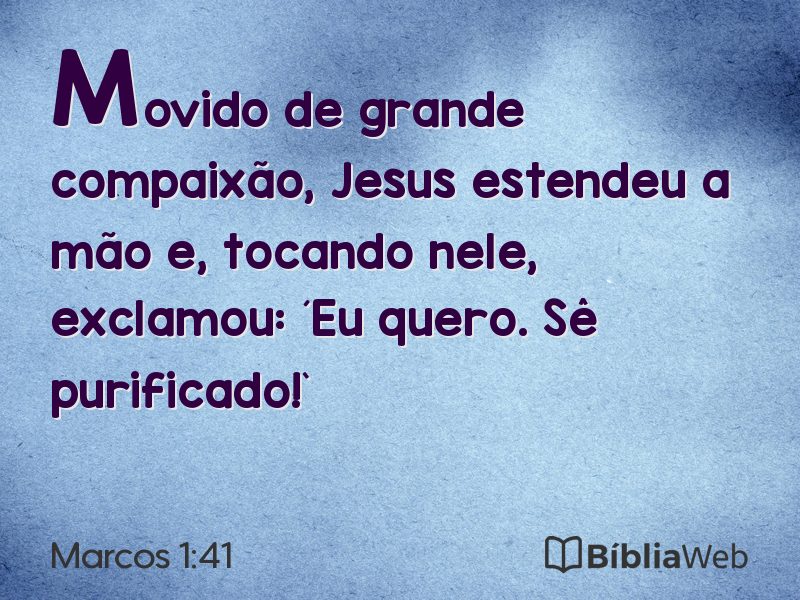 Marcos 1:41 em imagem para compartilhar