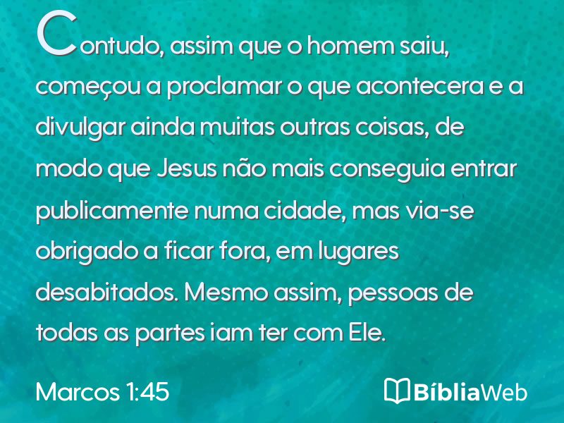 Marcos 1:45 em imagem para compartilhar
