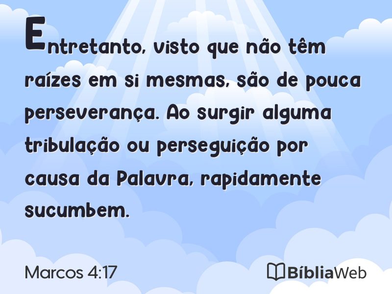 Marcos 4:17 em imagem para compartilhar