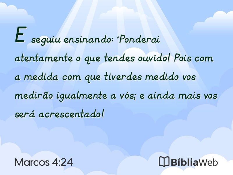 Marcos 4:24 em imagem para compartilhar